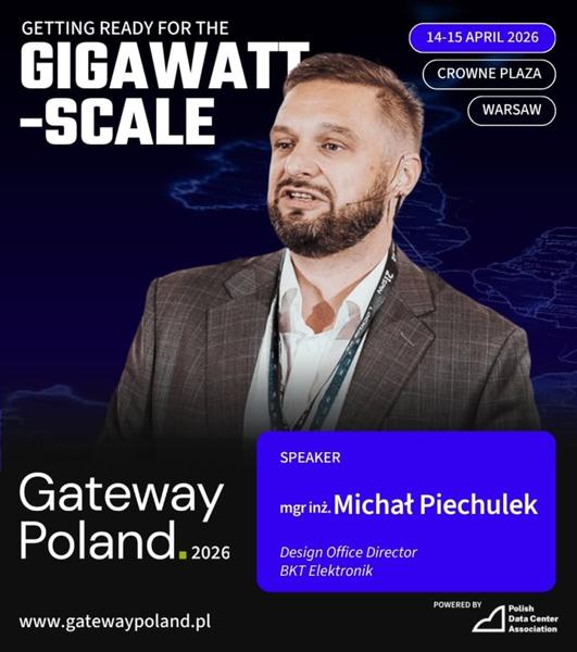 Jeden z naszych ekspertów z zakresu #DataCenter, Dyrektor Biura Projektowego – Michał Piechulek – będzie prelegentem podczas Gateway Poland 2026.