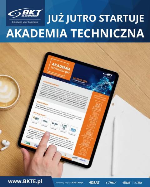 🚀 Już jutro startuje #AkademiaTechniczna BKT Elektronik!