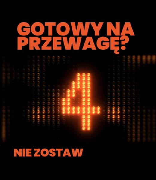 🔹 Przewaga należy do tych, którzy działają.